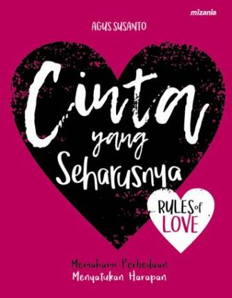 Cinta Yang Seharusnya  Rules Of Love Memahami Perbedaan Menyatuk