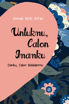 Untukmu Calon Imamku Dariku Calon Bidadarimu