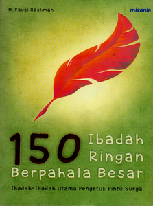 150 Ibadah Ringan Berpahala Besar