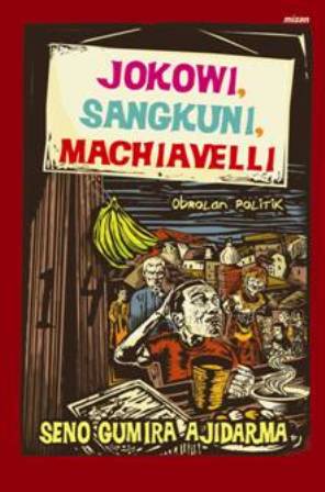 Jokowi  Sangkuni  Machiavelli