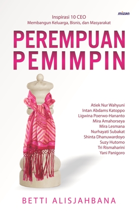 Perempuan Pemimpin Inspirasi 10 Ceo Membangun Keluarga Bisnis Da