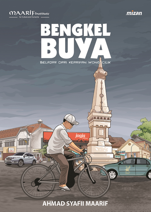 Bengkel Buya Belajar Dari Kearifan Wong Cilik