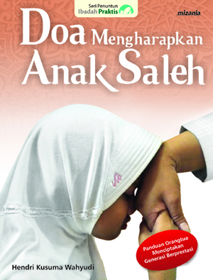 Doa Mengharapkan Anak Saleh