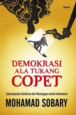 Demokrasi Ala Tukang Copet Sekumpulan Sindiran Dan Renungan Utk