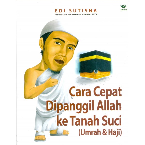 Cara Cepat Dipanggil Allah Ke Tanah Suci