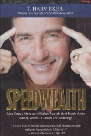 Speedwealth - Cara Cepat Meraup Miliaran Rupiah Dari Bisnis Anda