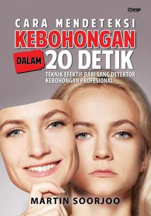 Cara Mendeteksi Kebohongan Dalam 20 Detik