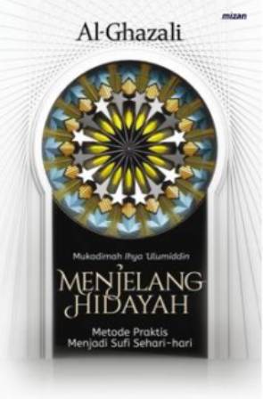 Menjelang Hidayah-New Metode Praktis Menjadi Sufi Sehari-Hari