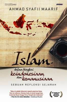 Islam Dalam Bingkai Keindonesiaan Dan Kemanusiaan