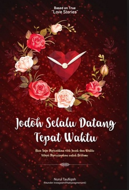 Jodoh Selalu Datang Tepat Waktu