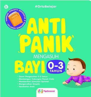  Anti Panik Mengasuh Bayi 0-3 Tahun