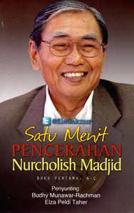 Satu Menit Pencerahan Nurcholish Madjid