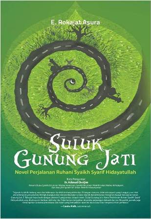 Suluk Gunung Jati Novel Perjuangan Ruhani Syaikh Syarif Hidayatu