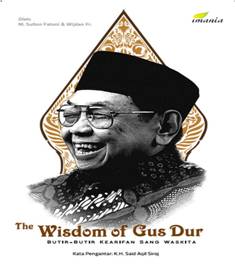 The Wisdom Of Gus Dur