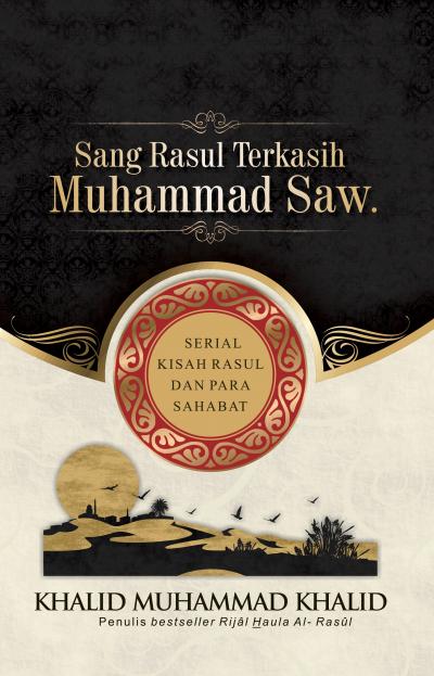 Sang Rasul Terkasih: Muhammad Saw.