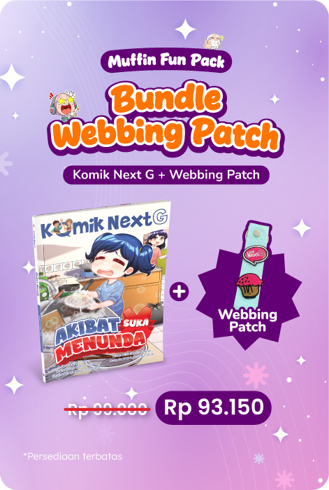 Muffin Fun Pack - Komik Next G: Akibat Suka Menunda Rpl + Exclusive Webbing Patch