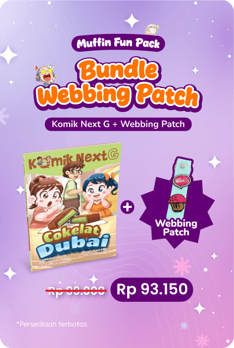 Muffin Fun Pack - Komik Next G Vol. 682: Cokelat Dubai + Exclusive Webbing Patch