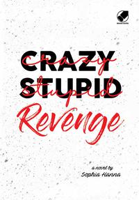 Crazy Stupid Revenge