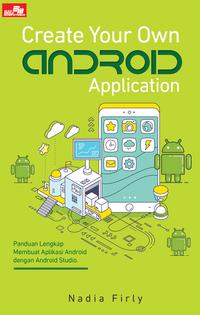 Create Your Own Android Application