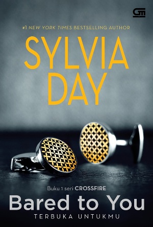 Crossfire#1: Terbuka Untukmu (Crossfire#1: Bared To You)