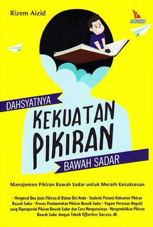 Dahsyatnya Kekuatan Pikiran Bawah Sadar
