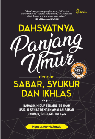 Dahsyatnya Panjang Umur Dgn Sabar, Syukur & Ikhlas