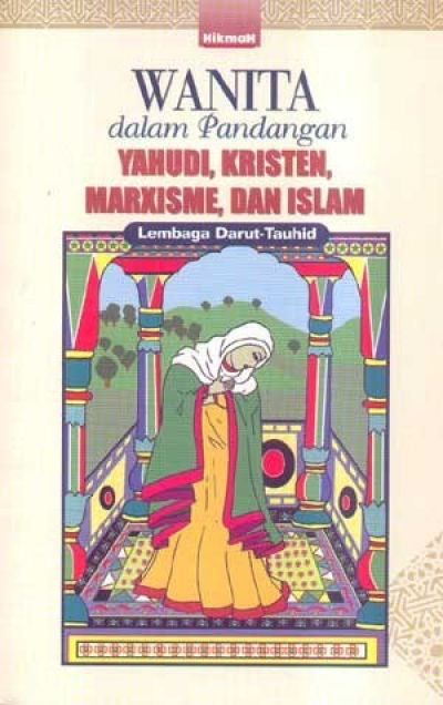 Wanita Dalam Pandangan Yahudi, Kristen, Marxisme, Dan Islam