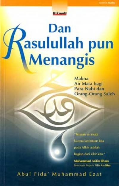 Dan Rasulullah Pun Menangis