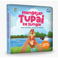 Seri Nature Walk: Mengejar Tupai Ke Sungai (Boardbook)