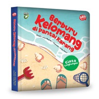 Seri Nature Walk: Berburu Kelomang Di Pantai Karang (Boardbook)