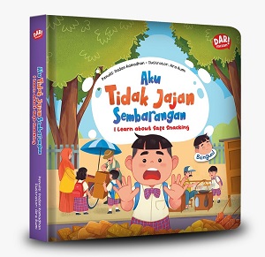 Aku Tidak Jajan Sembarangan ( Boardbook Bilingual Bahasa Indonesia - Inggris) | Cerita Anak Bergambar