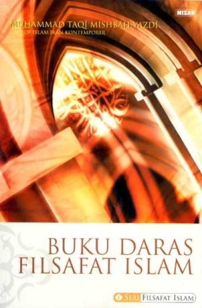 Buku Daras Filsafat Islam (Buku Pertama)