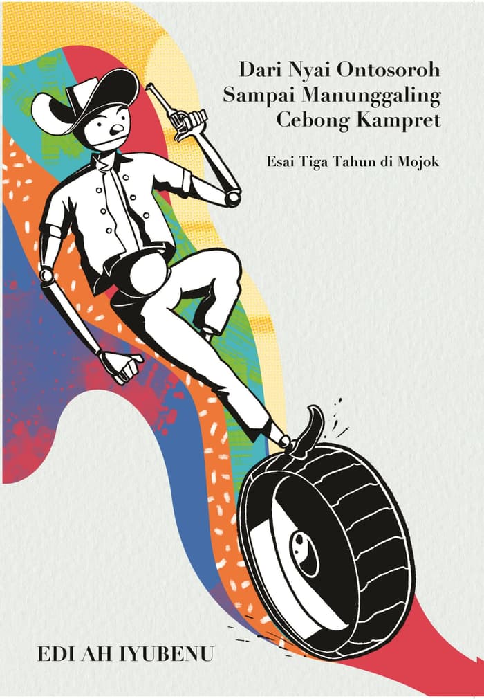 Dari Nyai Ontosoroh Sampai Manunggaling Cebong Kampret