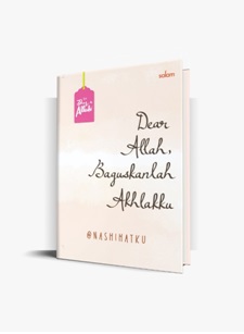 Dear Allah, Baguskanlah Akhlakku-Hc