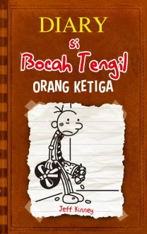 Diary Si Bocah Tengil: Orang Ke Tiga
