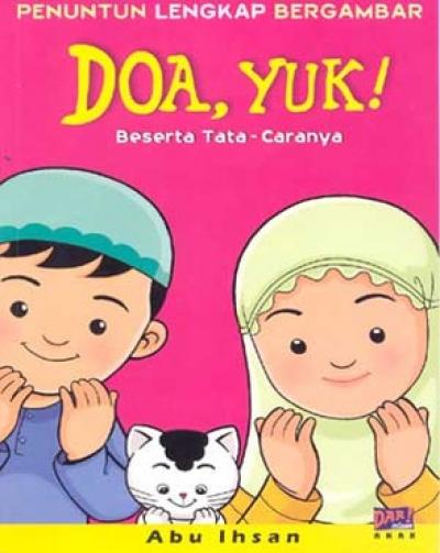 Penuntun Lengkap Bergambar: Doa, Yuk!