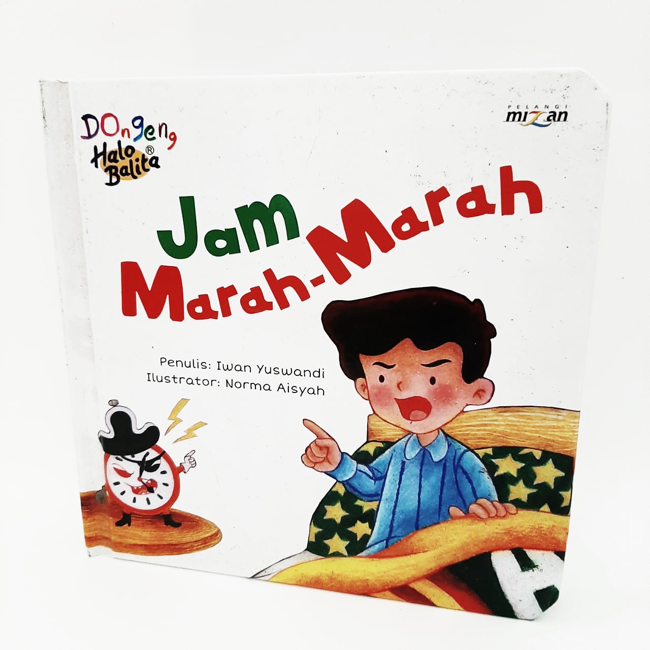 Dongeng Halo Balita: Jam Marah-Marah (Boardbook)