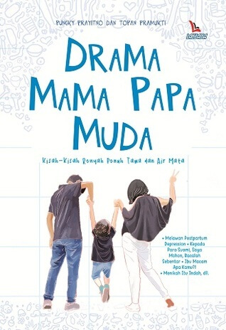 Drama Mama Papa Muda [pungky Prayitno  Dan  Topan Pramukti]
