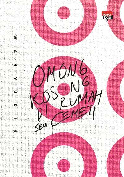 Omong Kosong Di Rumah Cemeti