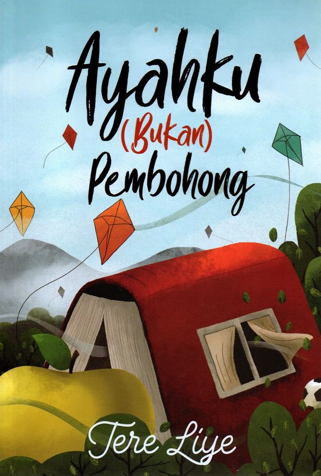 Ayahku Bukan Pembohong [tere Liye]