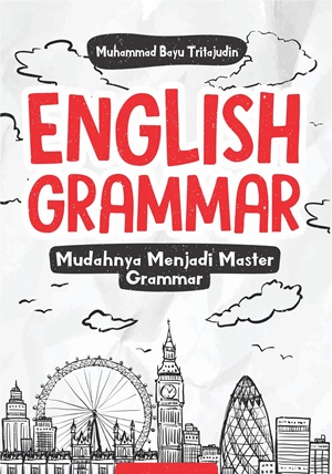 English Grammar: Mudahnya Menjadi Master Grammar