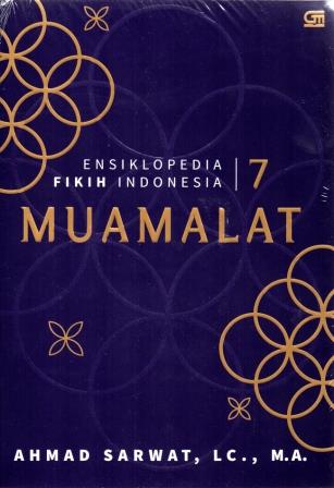 Ensiklopedia Fikih Indonesia 7: Muamalat