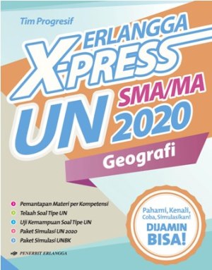 Erlangga X-Press Un Sma/ma 2020 Geografi / Tim Progresif