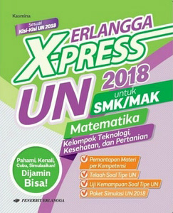 Erlangga X-Press Un Smk/mak 2018 Mtk Tek,kesehatan,pertania
