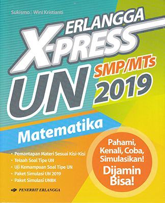 Erlangga X-Press Un Smp 2019 Matematika/sukismo-Wini Kristianti