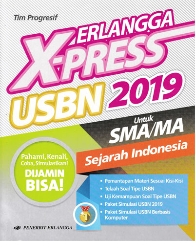 Erlangga X-Press Usbn Sma/ma 2019 Sejarah Indonesia / Tim Progresif