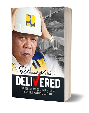 Delivered : Proses,strategi  Dan Values  Basuki Hadimuljono