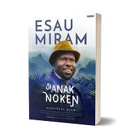 Esau Miram : Si Anak Noken