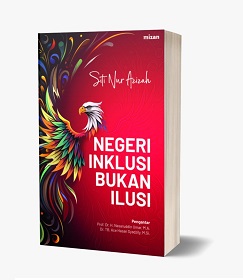 Negeri Inklusi Bukan Ilusi