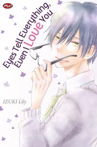 Eyes Tell Everything, Even I Love You